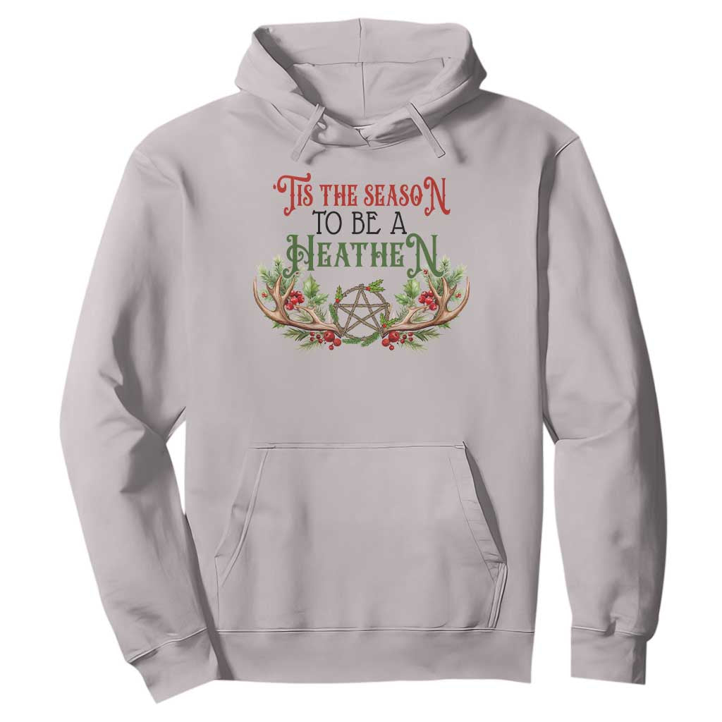 Pagan Christmas Hoodie Tis The Season To Be A Heathen Yule TS09 Ice Gray Print Your Wear
