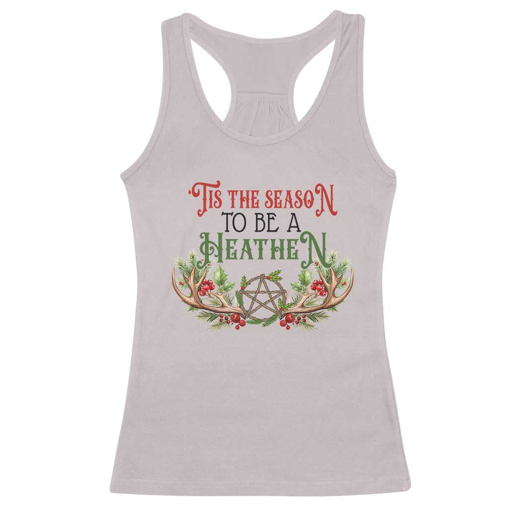 Pagan Christmas Racerback Tank Top Tis The Season To Be A Heathen Yule TS09 Ice Gray Print Your Wear