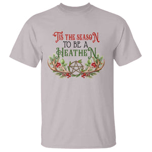 Pagan Christmas T Shirt Tis The Season To Be A Heathen Yule TS09 Ice Gray Print Your Wear