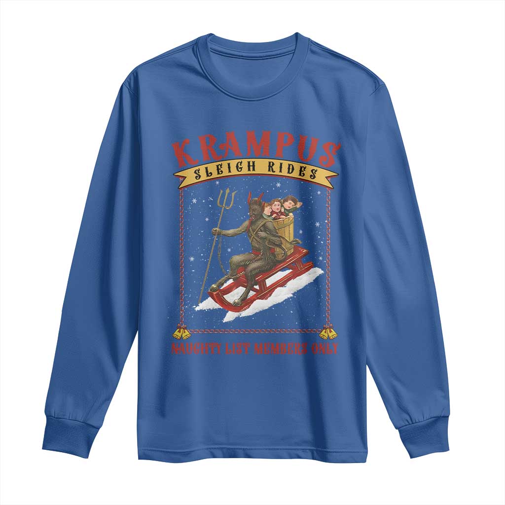 Funny Krampus Sleigh Rides Long Sleeve Shirt Naughty List Members Only TS09 Royal Blue Print Your Wear