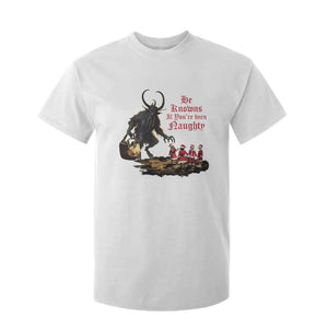 Christmas Krampus T Shirt For Kid He Knows If You've Been Naughty TS09 White Print Your Wear