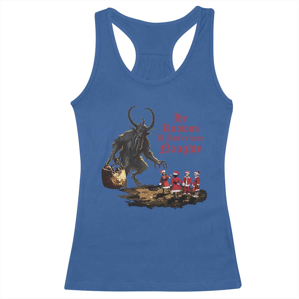 Christmas Krampus Racerback Tank Top He Knows If You've Been Naughty TS09 Royal Blue Print Your Wear