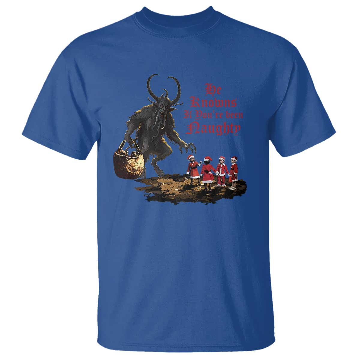 Christmas Krampus T Shirt He Knows If You've Been Naughty TS09 Royal Blue Print Your Wear