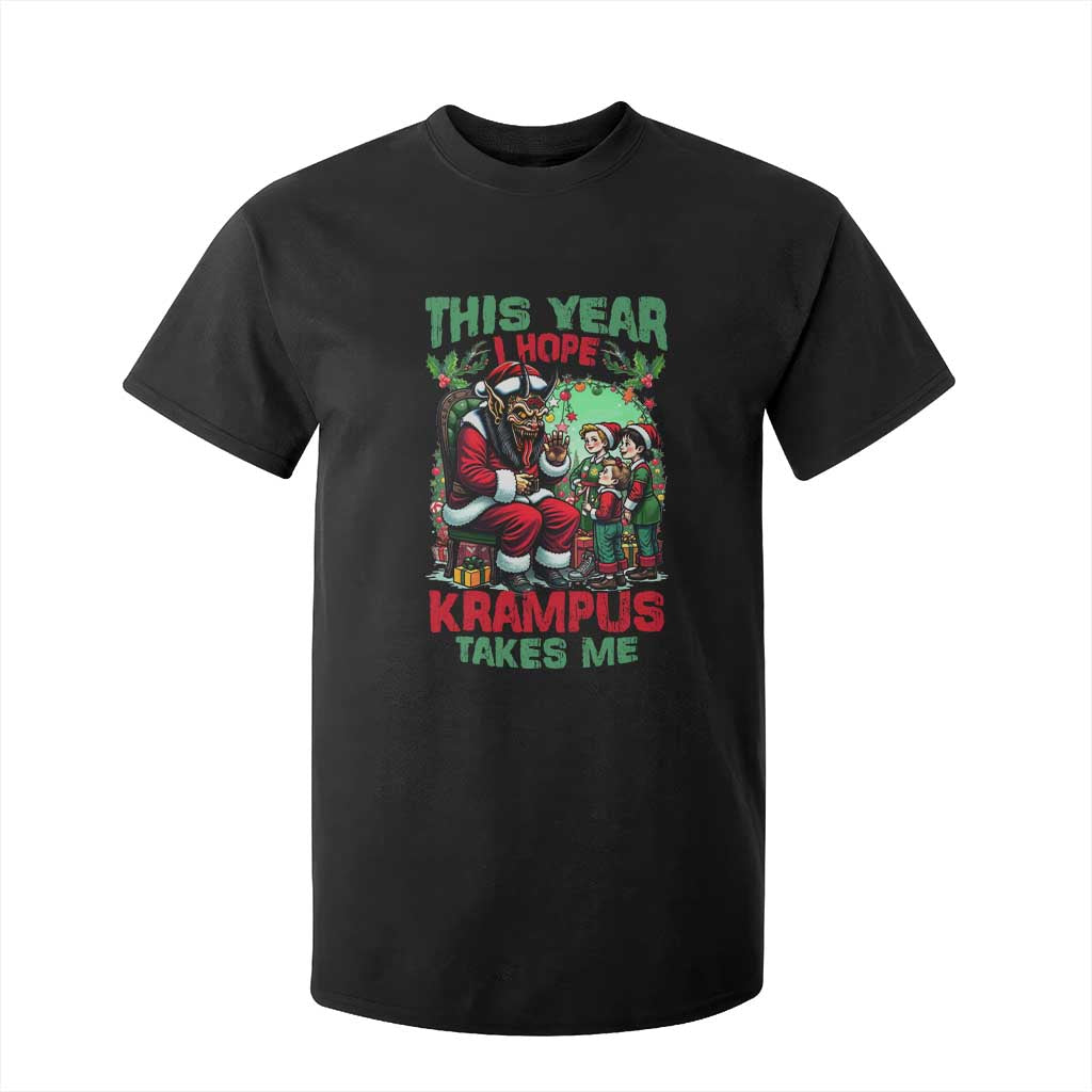 Christmas Krampus T Shirt For Kid This Year I Hope Krampus Takes Me TS09 Black Print Your Wear