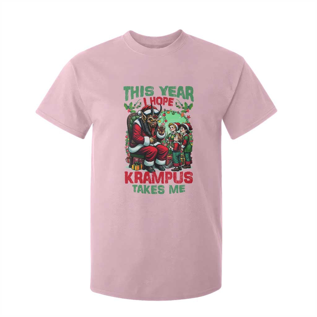 Christmas Krampus T Shirt For Kid This Year I Hope Krampus Takes Me TS09 Light Pink Print Your Wear