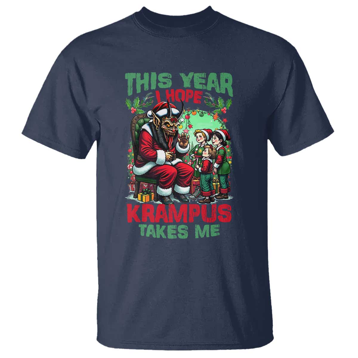 Christmas Krampus T Shirt This Year I Hope Krampus Takes Me TS09 Navy Print Your Wear