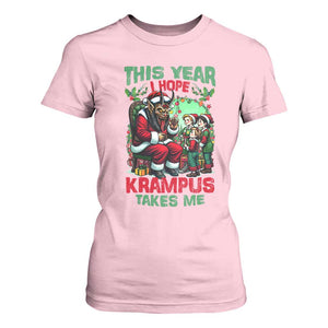 Christmas Krampus T Shirt For Women This Year I Hope Krampus Takes Me TS09 Light Pink Print Your Wear