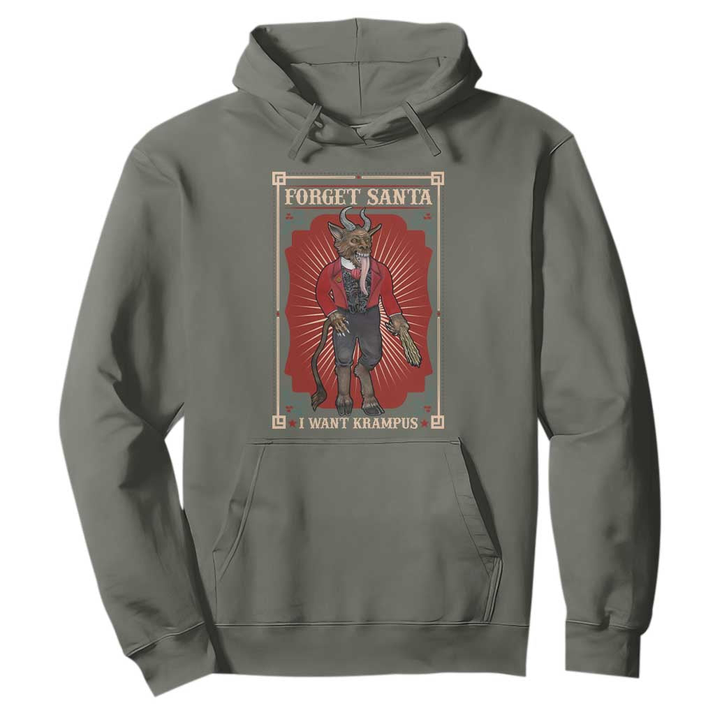 Funny Christmas Hoodie Forget Santa I Want Krampus TS09 Military Green Print Your Wear
