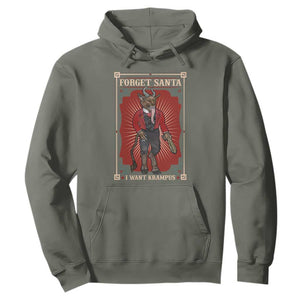 Funny Christmas Hoodie Forget Santa I Want Krampus TS09 Military Green Print Your Wear