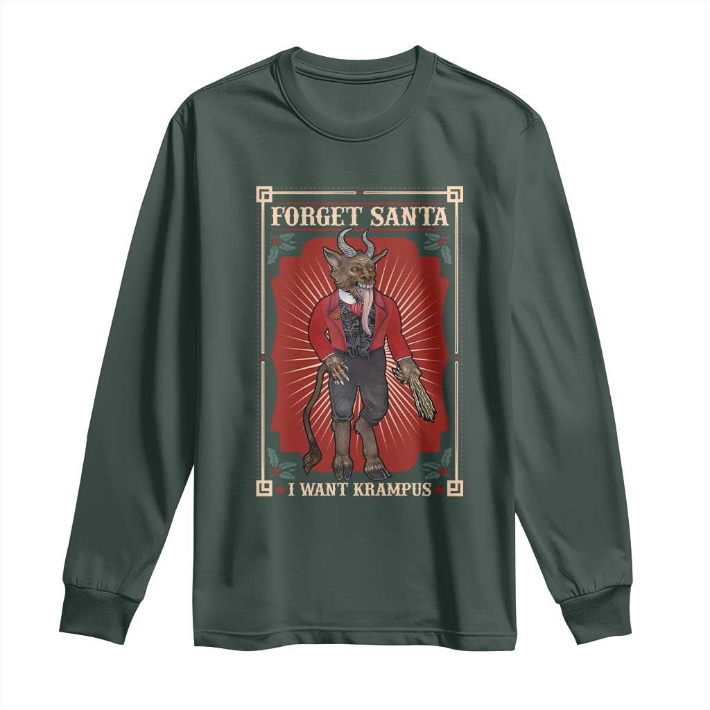 Funny Christmas Long Sleeve Shirt Forget Santa I Want Krampus TS09 Dark Forest Green Print Your Wear