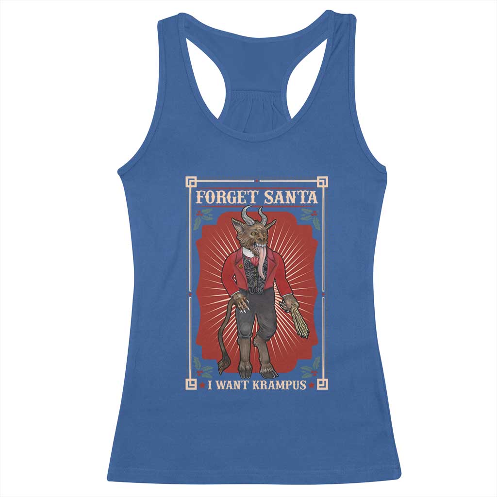 Funny Christmas Racerback Tank Top Forget Santa I Want Krampus TS09 Royal Blue Print Your Wear