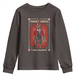 Funny Christmas Youth Sweatshirt Forget Santa I Want Krampus TS09 Dark Chocolate Print Your Wear
