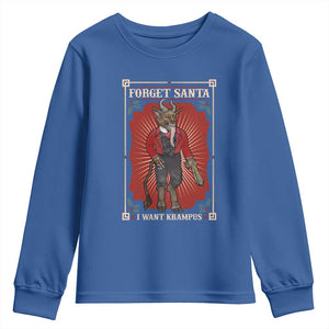 Funny Christmas Youth Sweatshirt Forget Santa I Want Krampus TS09 Royal Blue Print Your Wear
