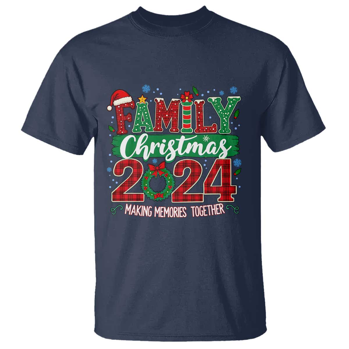Family Christmas 2024 T Shirt Making Memories Together TS09 Navy Print Your Wear