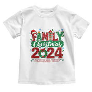 Family Christmas 2024 Toddler T Shirt Making Memories Together TS09 White Print Your Wear