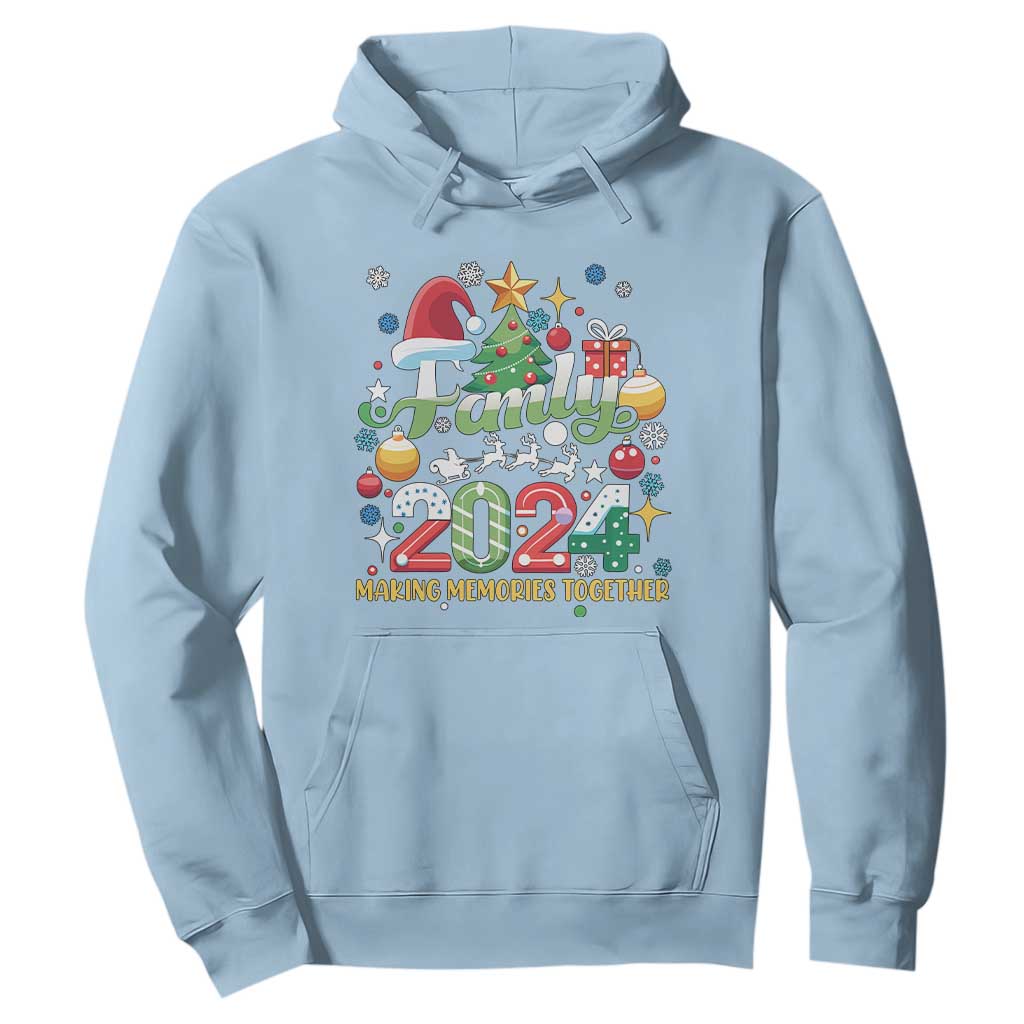 Family Christmas 2024 Making Memories Together Hoodie TS09 Light Blue Print Your Wear