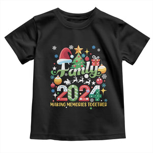 Family Christmas 2024 Making Memories Together Toddler T Shirt TS09 Black Print Your Wear