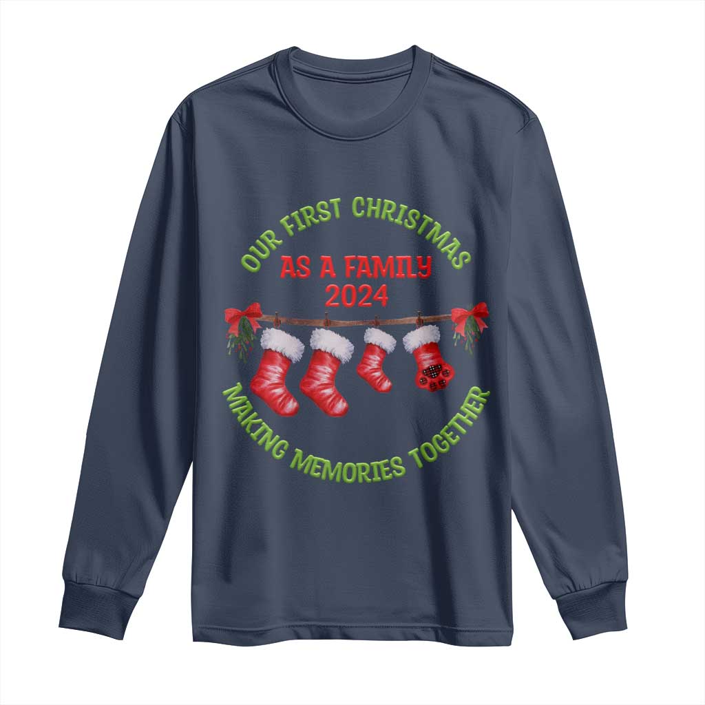 First Christmas As A family Long Sleeve Shirt Making Memories Together Xmas 2024 TS09 Navy Print Your Wear