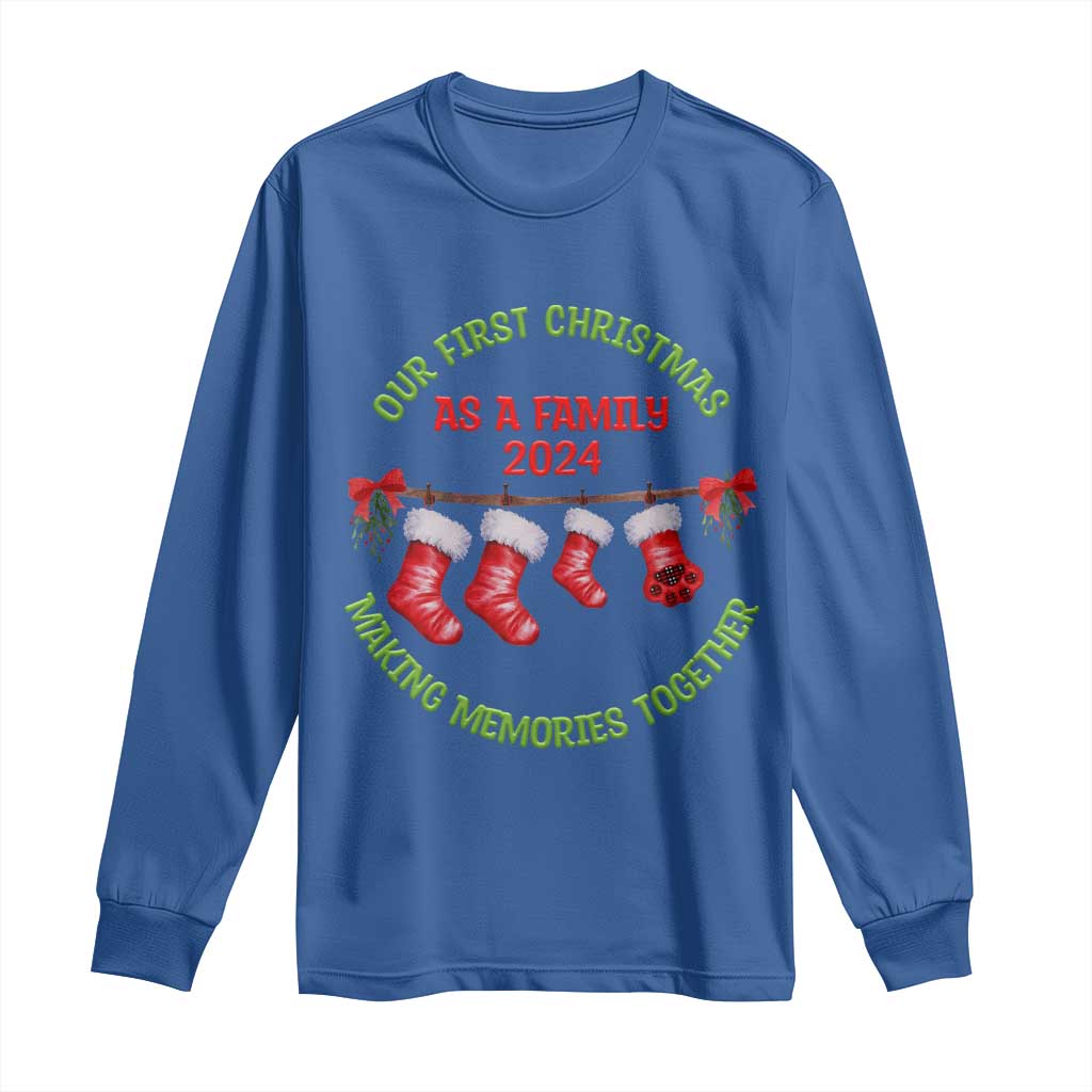 First Christmas As A family Long Sleeve Shirt Making Memories Together Xmas 2024 TS09 Royal Blue Print Your Wear