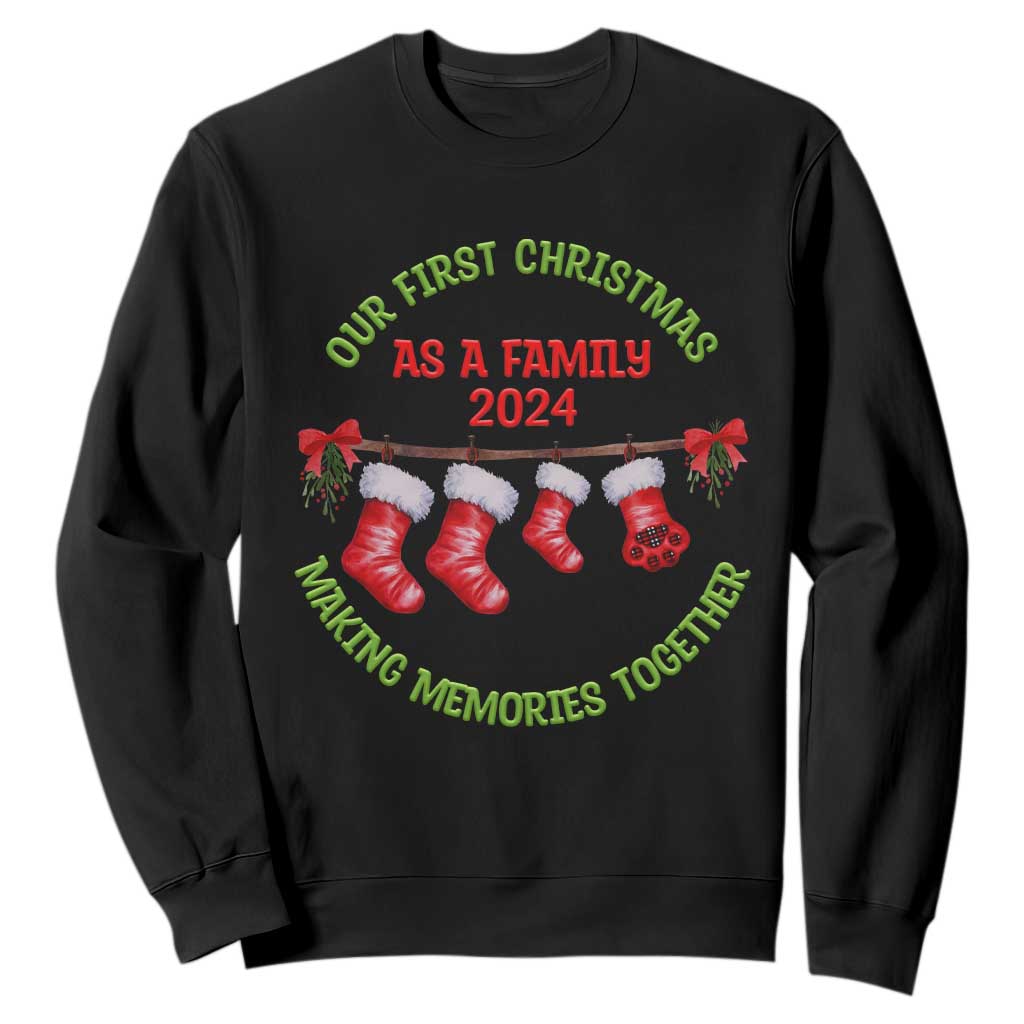 First Christmas As A family Sweatshirt Making Memories Together Xmas 2024 TS09 Black Print Your Wear