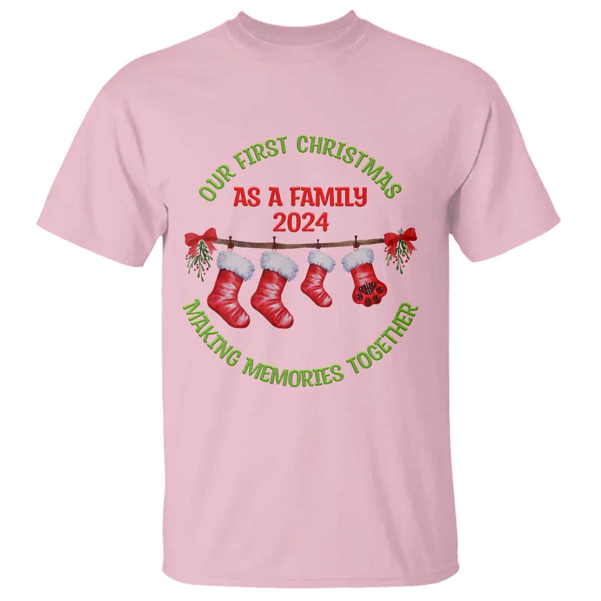 First Christmas As A family T Shirt Making Memories Together Xmas 2024 TS09 Light Pink Print Your Wear
