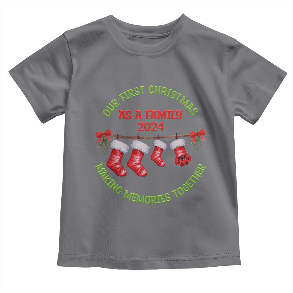 First Christmas As A family Toddler T Shirt Making Memories Together Xmas 2024 TS09 Charcoal Print Your Wear