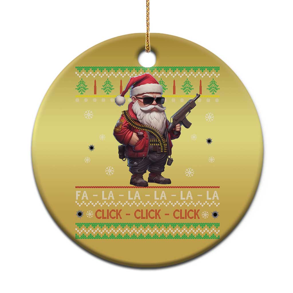 Xmas Gun Lover Christmas Ornament Santa Army Gun Click Click Sing Fa La La La TS09 Print Your Wear