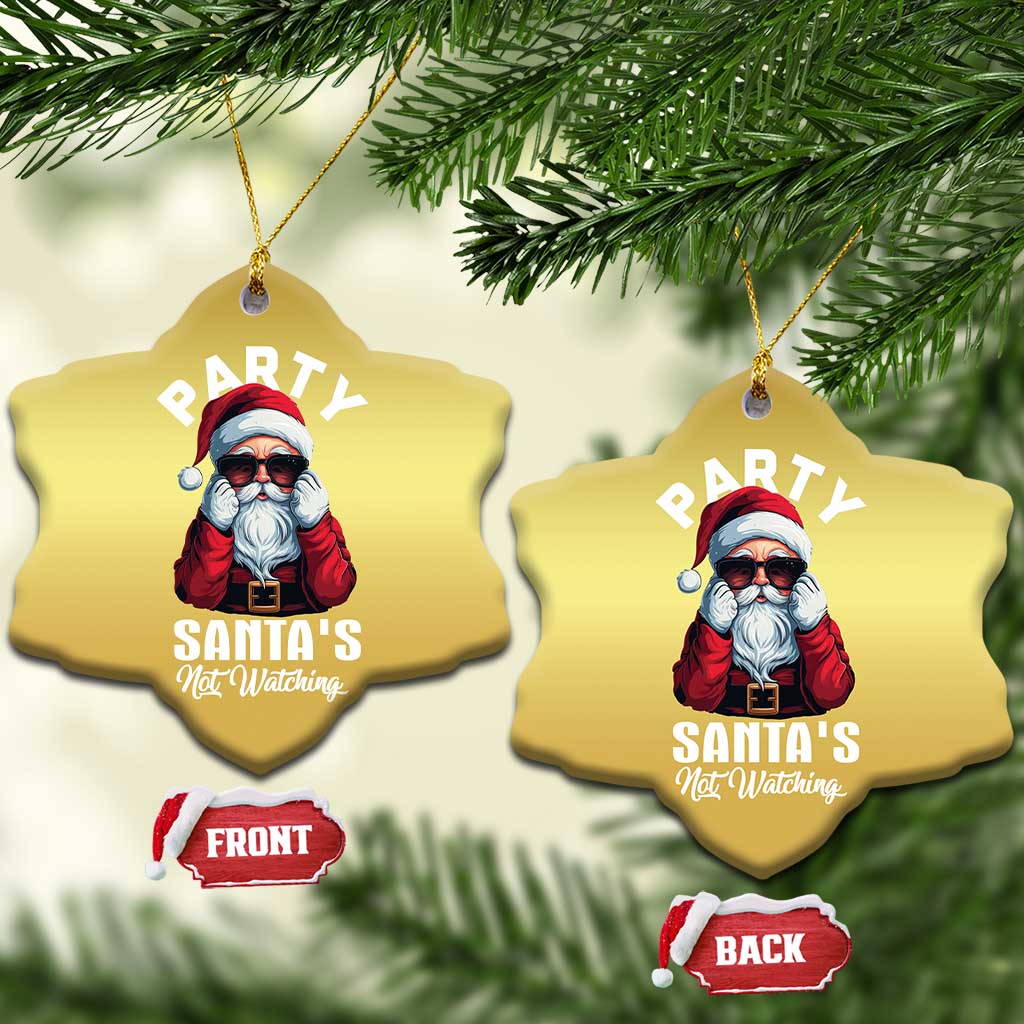 Funny Xmas Party Christmas Ornament Like Santa's Not Watching Santa Sunglass TS09 Snow Flake Gold Print Your Wear