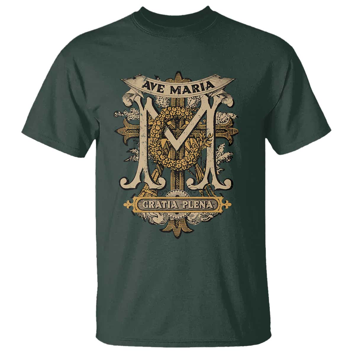 Ave Maria T Shirt Gratia Plena Blessed Mother Mary Hail TS09 Dark Forest Green Print Your Wear