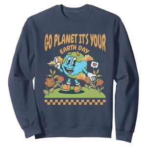 Funny Go Planet It's Your Earth Day Birthday Sweatshirt TS09 Navy Printyourwear
