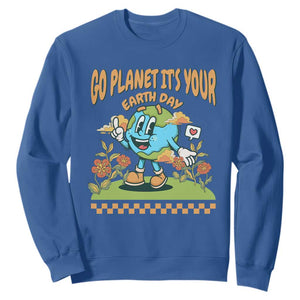 Funny Go Planet It's Your Earth Day Birthday Sweatshirt TS09 Royal Blue Printyourwear