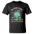 Earth Day Teacher T Shirt The Future Of Planet Earth Is In My Classroom Cute Kids TS09 Black Printyourwear