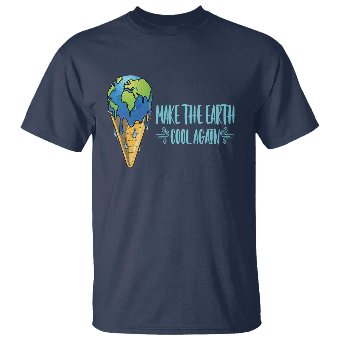 Earth Day T Shirt Make The Earth Cool Again Funny Melting Ice Cream TS09 Navy Printyourwear