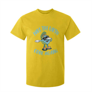 Earth Day T Shirt For Kid Make The Earth Cool Again Dabbing Kids Boys TS09 Daisy Printyourwear