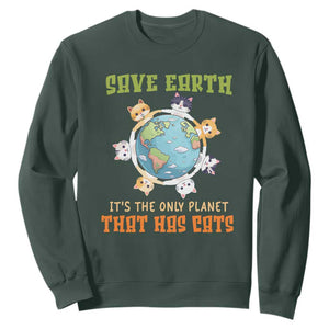 Earth Day Cat Lover Sweatshirt Save Earth It's The Only Planet That Has Cats TS09 Dark Forest Green Printyourwear