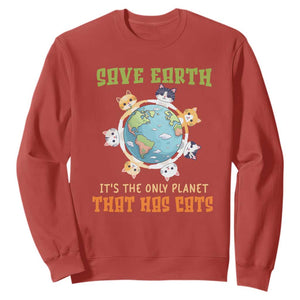 Earth Day Cat Lover Sweatshirt Save Earth It's The Only Planet That Has Cats TS09 Red Printyourwear
