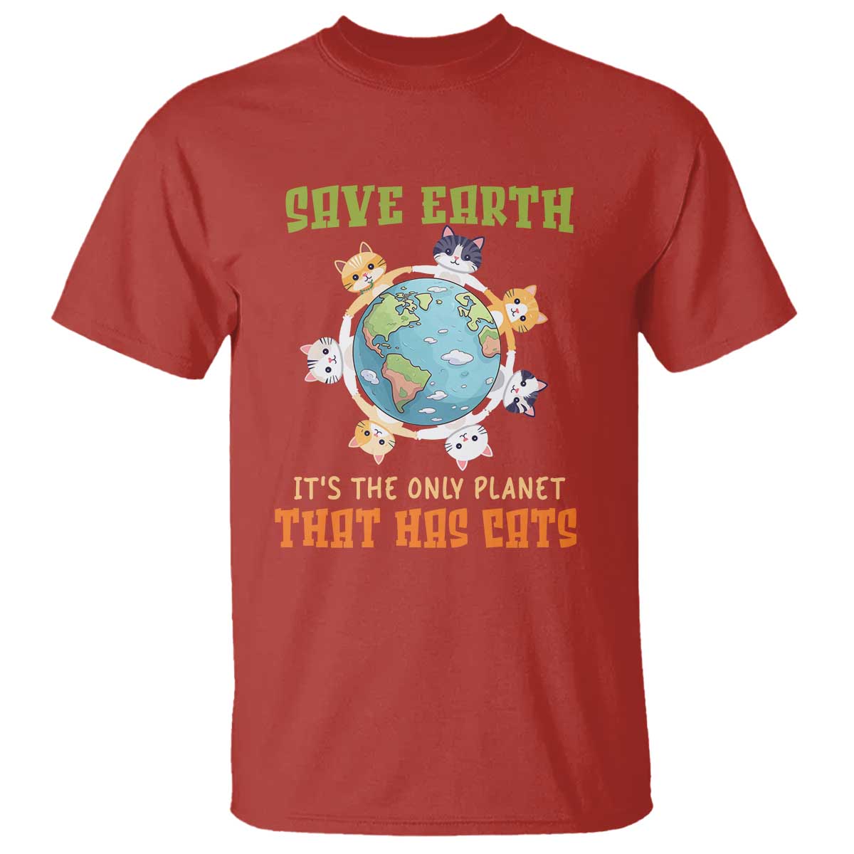Earth Day Cat Lover T Shirt Save Earth It's The Only Planet That Has Cats TS09 Red Printyourwear