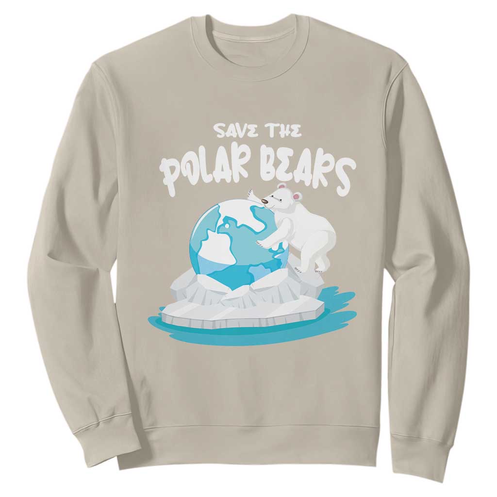 Earth Day Sweatshirt Save The Polar Bears Climate Awareness TS09 Sand Printyourwear