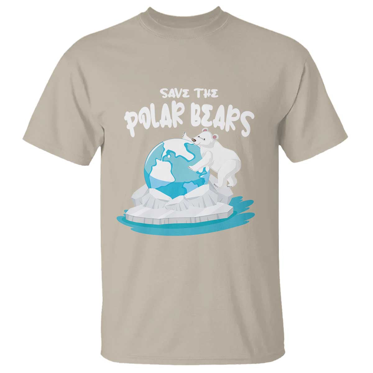 Earth Day T Shirt Save The Polar Bears Climate Awareness TS09 Sand Printyourwear