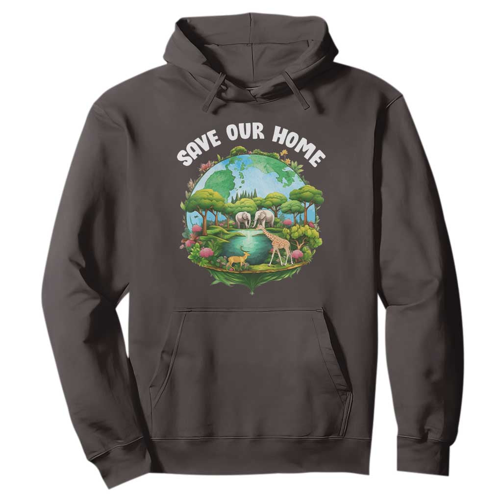 Earth Day Hoodie Save Our Home Animals Wildlife Nature Lover TS09 Dark Chocolate Printyourwear