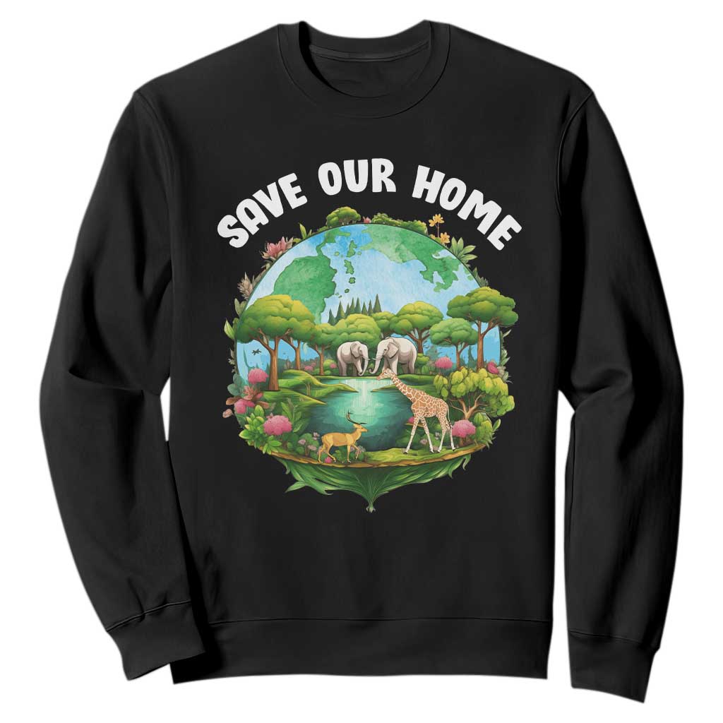 Earth Day Sweatshirt Save Our Home Animals Wildlife Nature Lover TS09 Black Printyourwear