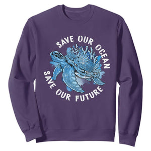 Earth Day Sweatshirt Save Our Oceans Save Our Future Sea Turtle TS09 Purple Printyourwear