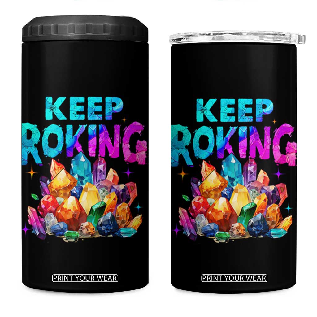 Rock Collector 4 in 1 Can Cooler Tumbler Keep Rocking Geologist TS09 One Size: 16 oz Black Print Your Wear