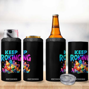 Rock Collector 4 in 1 Can Cooler Tumbler Keep Rocking Geologist TS09 Print Your Wear