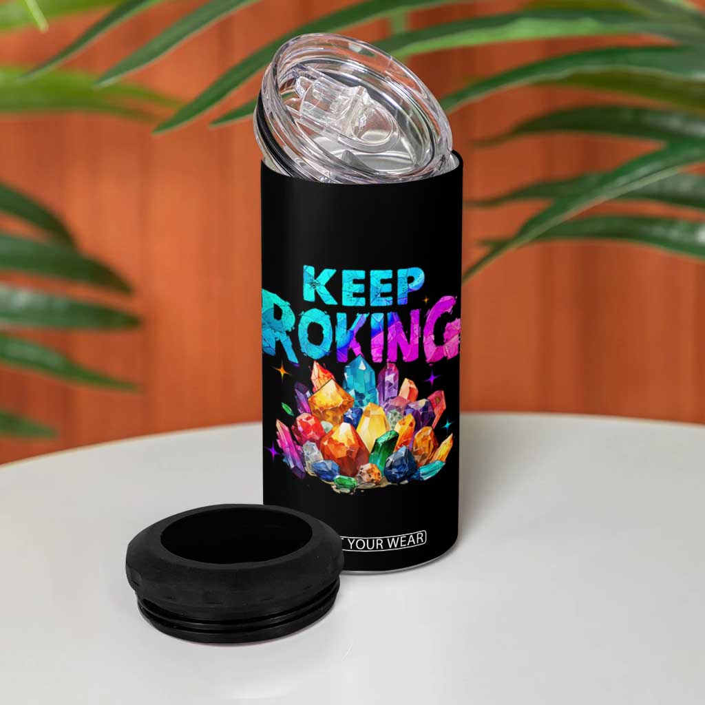 Rock Collector 4 in 1 Can Cooler Tumbler Keep Rocking Geologist TS09 Print Your Wear