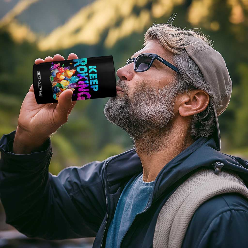 Rock Collector 4 in 1 Can Cooler Tumbler Keep Rocking Geologist TS09 Print Your Wear