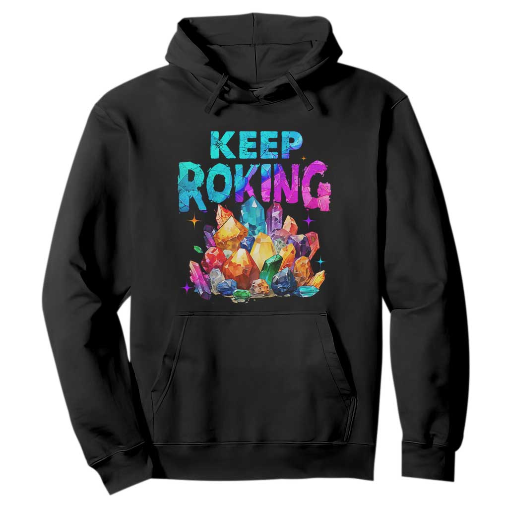 Rock Collector Hoodie Keep Rocking Geologist TS09 Black Print Your Wear