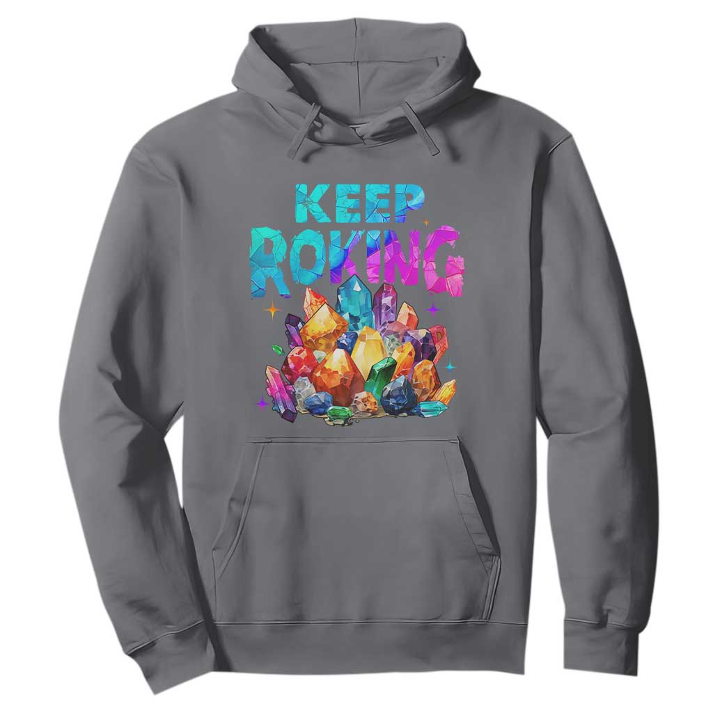 Rock Collector Hoodie Keep Rocking Geologist TS09 Charcoal Print Your Wear