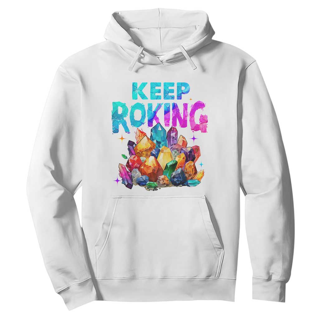 Rock Collector Hoodie Keep Rocking Geologist TS09 White Print Your Wear