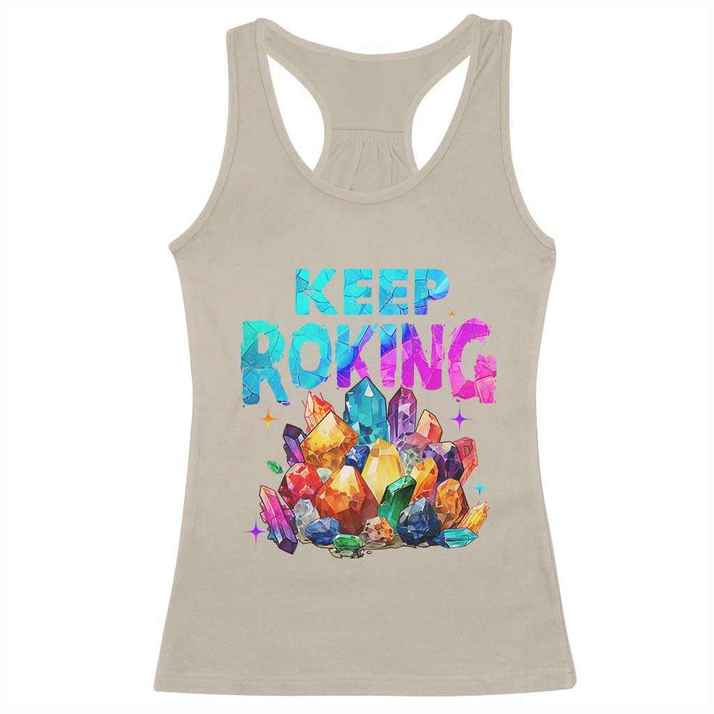 Rock Collector Racerback Tank Top Keep Rocking Geologist TS09 Sand Print Your Wear